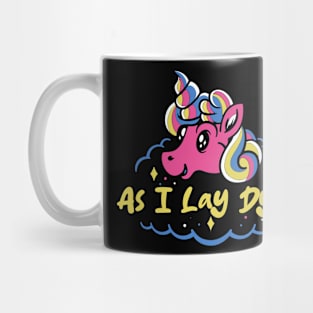 dying and unicorn Mug